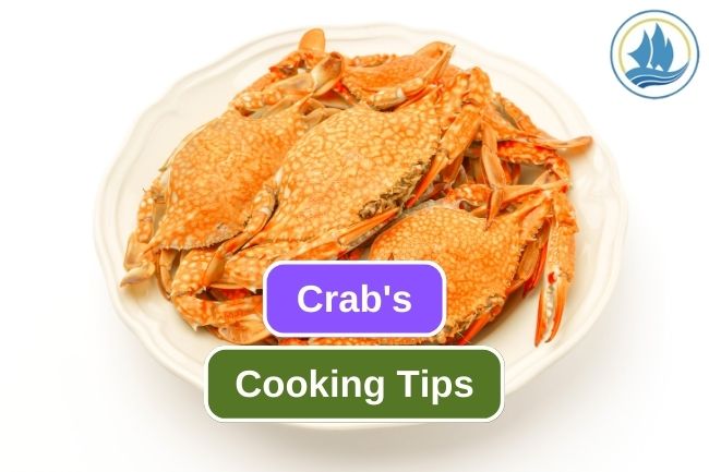 9 Tips for Cooking Fresh and Delicious Crab